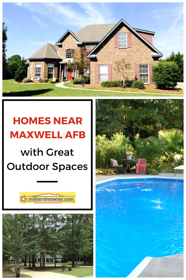 Homes with Great Outdoor Spaces Near Maxwell AFB